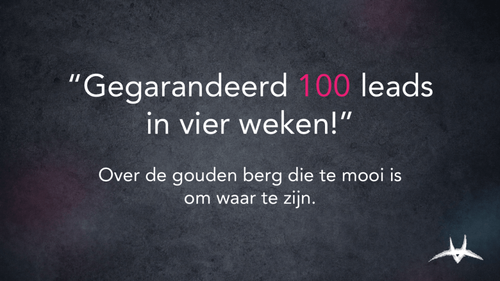 blog 20260922   gouden bergen in leadgeneratie   yeah right