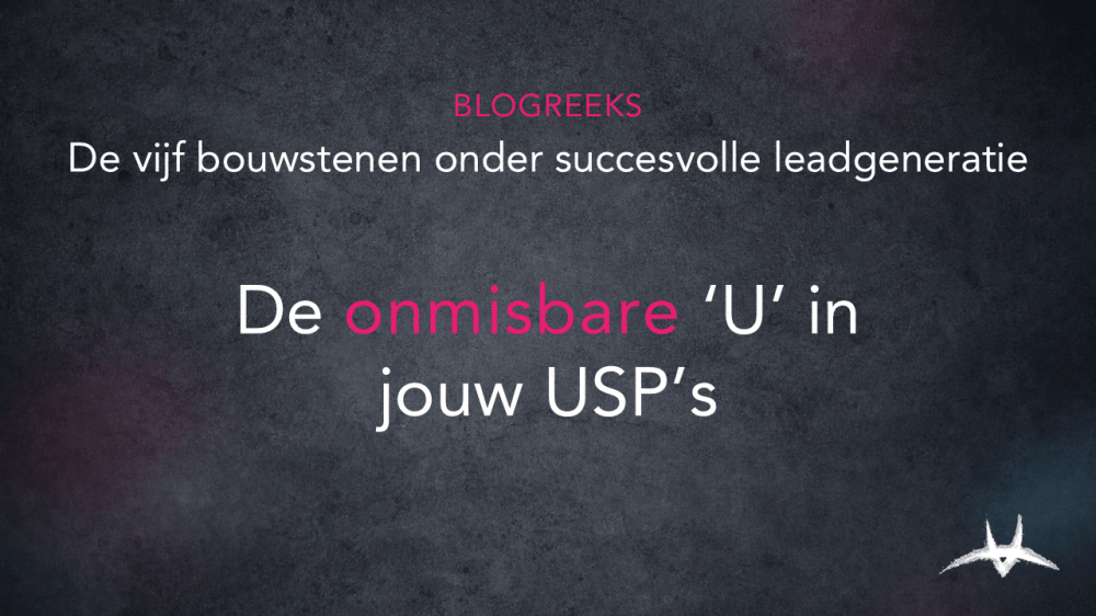 blog 20260728   de onmisbare u in jouw usps