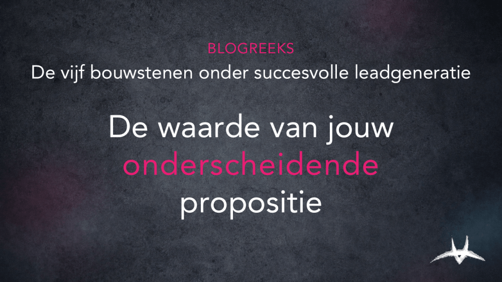 blog 20260721   de waarde van jouw onderscheidende propositie