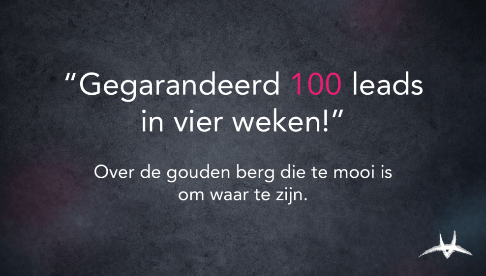 blog 20260922   gouden bergen in leadgeneratie   yeah right