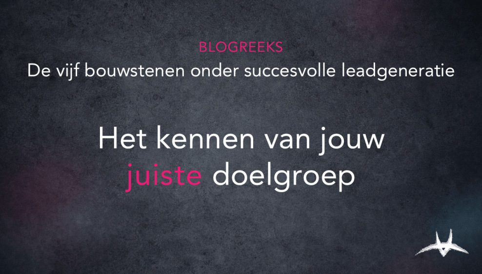 blog 20260804   het kennen van jouw juiste doelgroep