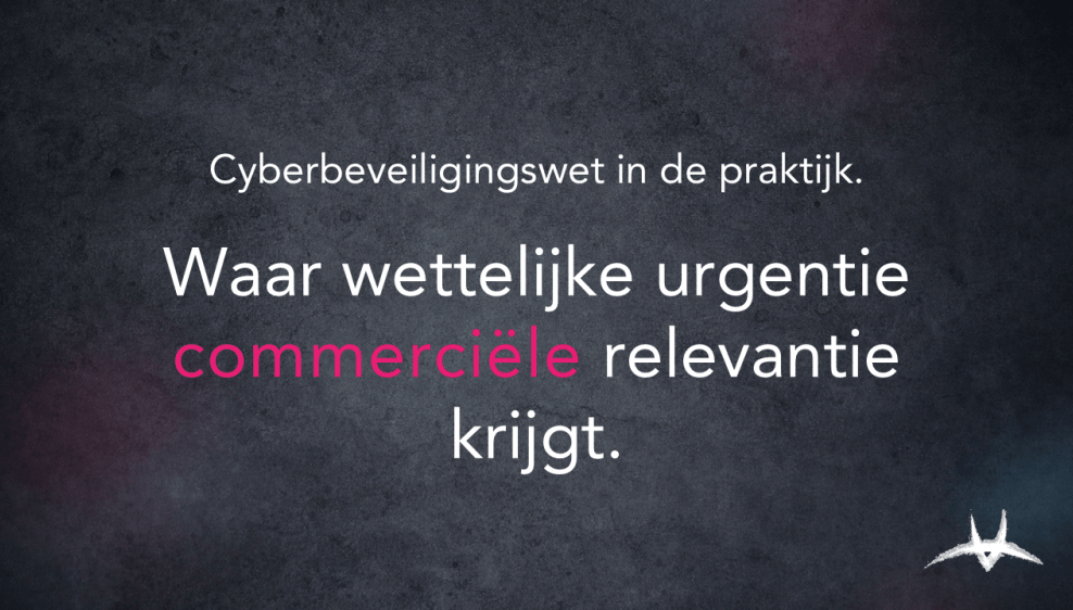 blog 20260901   cyberbeveiligingswet waar commerciele kansen echt ontstaan